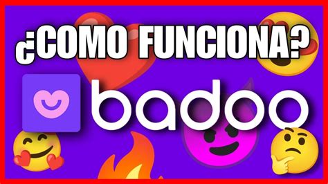 cómo funciona badoo|CÓMO FUNCIONA LA APP BADOO [CÓMO SE USA]